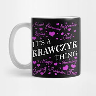 It's a KRAWCZYK Thing Mug